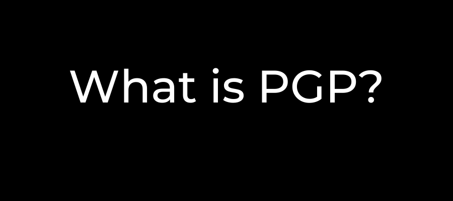 What is PGP?